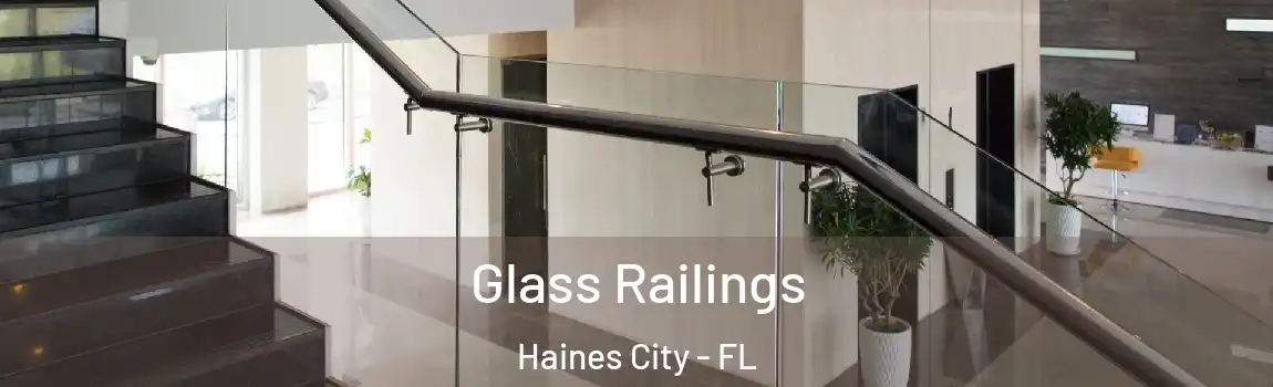 Glass Railings Haines City - FL